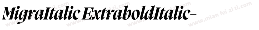 MigraItalic ExtraboldItalic字体转换